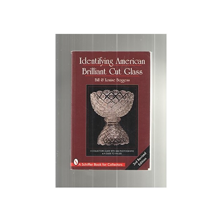 Identifying American Brilliant Cut Glass (Schiffer Book for Collectors)